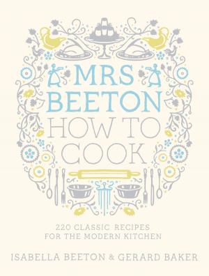 Book cover of Mrs Beeton How to Cook