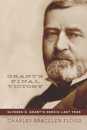 Cover of the book Grant's Final Victory by Naomi Twigden, Anna Pinder