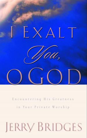 Cover of the book I Exalt You, O God by Dr. David Jeremiah