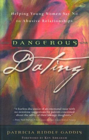 Cover of the book Dangerous Dating by David Klinghoffer