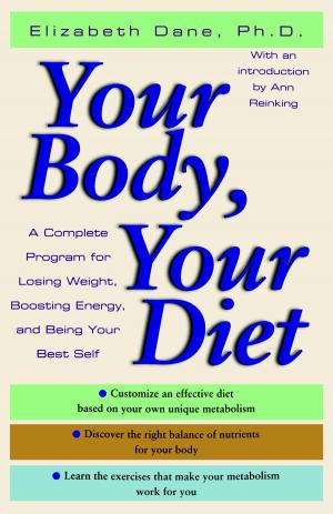 Cover of the book Your Body, Your Diet by Danielle Steel
