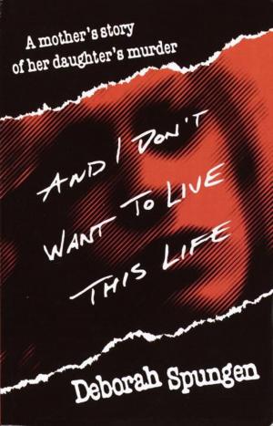 Cover of the book And I Don't Want to Live This Life by H.L. Humes