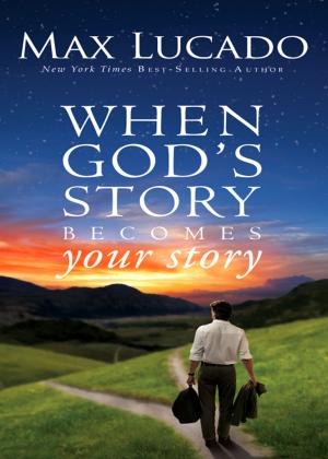 Cover of the book When God's Story Becomes Your Story by Chris Park