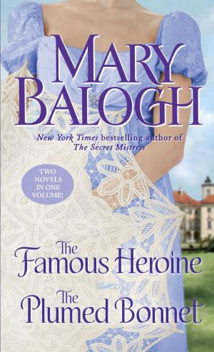 Cover of the book The Famous Heroine/The Plumed Bonnet by Eugène-Melchior de Vogüé