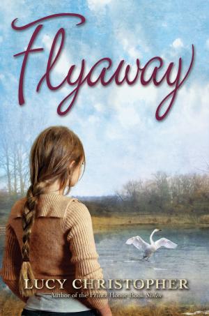 Cover of the book Flyaway by Cynthia Lord