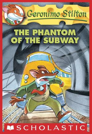 Cover of the book Geronimo Stilton #13: The Phantom of the Subway by Erica Lindquist, Aron Christensen