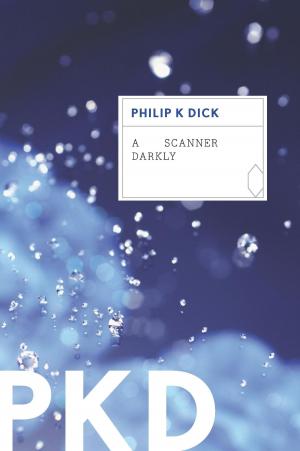 Cover of the book A Scanner Darkly by Isa-Lee Wolf