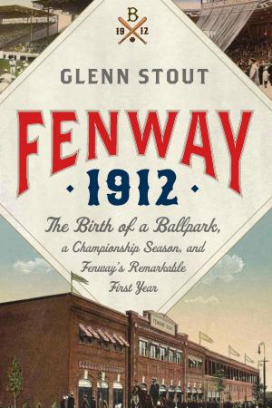 Cover of the book Fenway 1912 by Marc Weitzmann