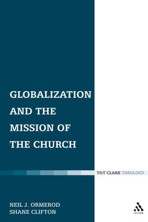 Cover of the book Globalization and the Mission of the Church by Alberto Canen