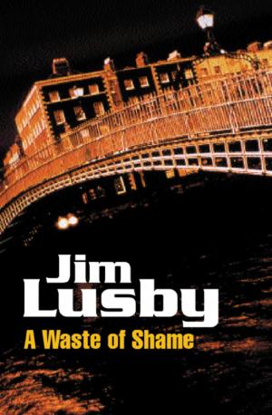 Book cover of A Waste of Shame