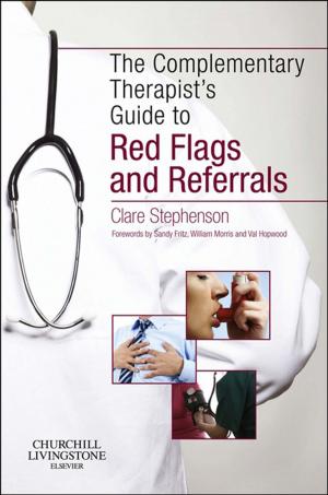 Book cover of The Complementary Therapist's Guide to Red Flags and Referrals E-Book