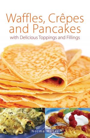 bigCover of the book Waffles, Crepes and Pancakes by 