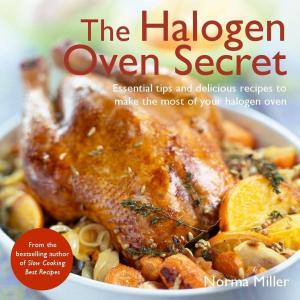 Cover of the book The Halogen Oven Secret by John Bowden