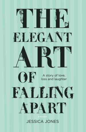 Book cover of The Elegant Art of Falling Apart