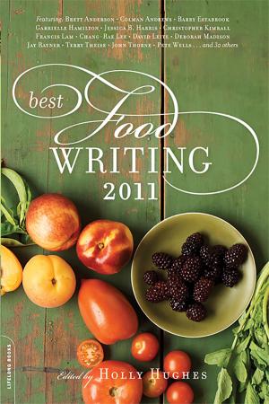 Cover of the book Best Food Writing 2011 by Joel Macht, Ph.d.