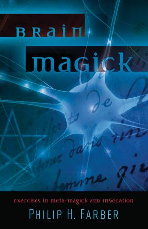 bigCover of the book Brain Magick: Exercises in Meta-Magick and Invocation by 