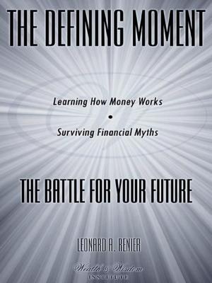 Cover of the book The Defining Moment by David M.  Dannegger, Jr., 