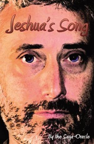 Cover of the book Jeshua's Song by John Guy LaPlante