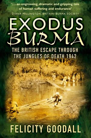 Cover of the book Exodus Burma by Anthony Tucker-Jones