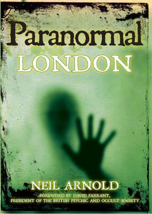 Cover of the book Paranormal London by Steve Fielding