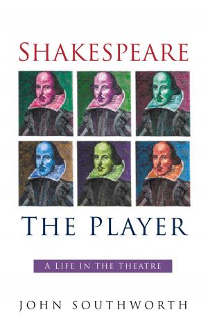 Cover of the book Shakespeare the Player by Dan Whiting