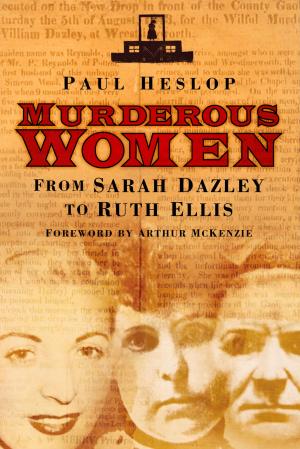 Cover of the book Murderous Women by David Brandon, Alan Brooke