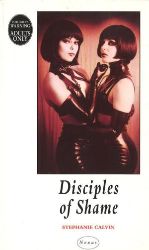 Cover of the book Disciples Of Shame by Tesni Morgan