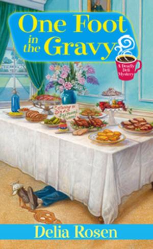 Cover of the book One Foot In The Gravy: by Rosanna Chiofalo