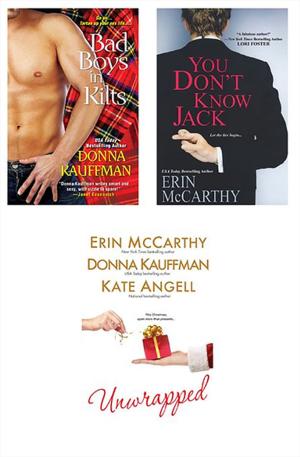 Cover of the book Unwrapped Bundle with You Don't Know Jack & Bad Boys in Kilts by Victoria Kaer