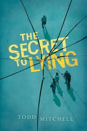 Cover of the book The Secret to Lying by Alison Croggon