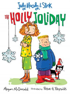 Cover of the book Judy Moody & Stink: The Holly Joliday by Alison Croggon
