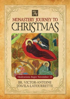 Cover of the book A Monastery Journey to Christmas by John Monette