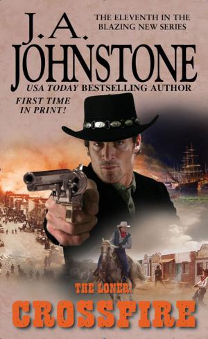 Cover of the book Crossfire by William W. Johnstone, J.A. Johnstone