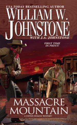 Cover of the book Massacre Mountain by William W. Johnstone