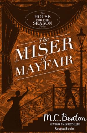 Cover of the book The Miser of Mayfair by M. C. Beaton