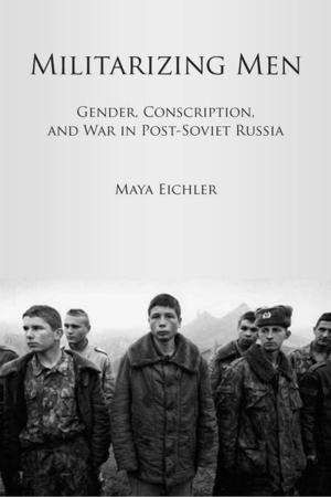 Cover of the book Militarizing Men by Hiromi Mizuno