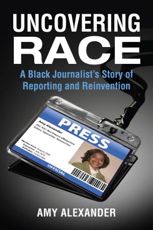 Cover of the book Uncovering Race by Helen Benedict
