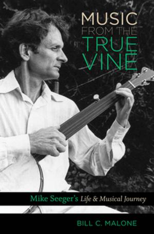 Cover of the book Music from the True Vine by Randy D. McBee