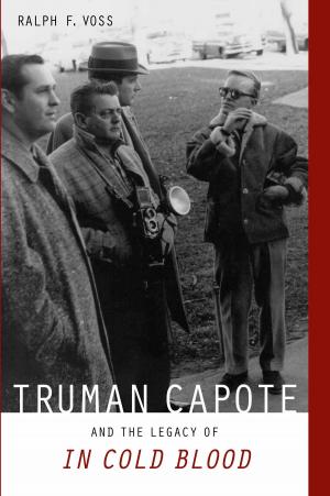 Cover of the book Truman Capote and the Legacy of "In Cold Blood" by Karen Jackson Ford