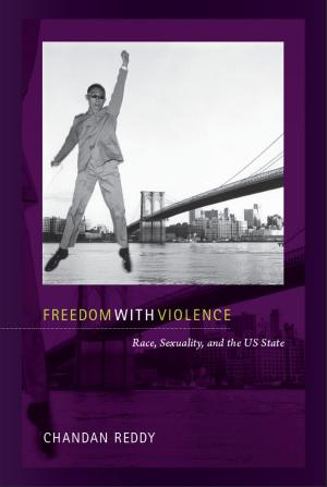 Cover of the book Freedom with Violence by Sibylle Fischer