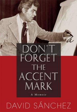 Cover of the book Don't Forget the Accent Mark by Catherine L. Kurland, Enrique R. Lamadrid