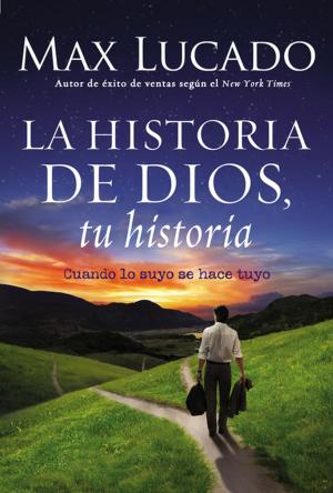 Book cover of La Historia de Dios, tu historia