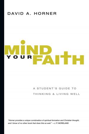 Cover of the book Mind Your Faith by Joyce G. Baldwin
