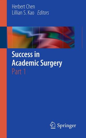 Cover of the book Success in Academic Surgery by Claudio R. Boër, Paolo Pedrazzoli, Andrea Bettoni, Marzio Sorlini