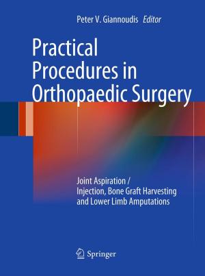 Cover of the book Practical Procedures in Orthopaedic Surgery by Lars Grüne, Jürgen Pannek