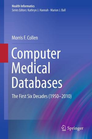Cover of the book Computer Medical Databases by Breda Kegl, Marko Kegl, Stanislav Pehan