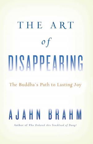 Cover of the book The Art of Disappearing by Kosho Uchiyama Roshi, Shohaku Okumura