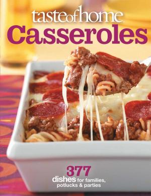 Cover of the book Taste of Home: Casseroles by Leon Logothetis