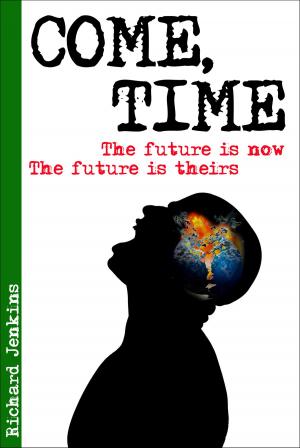 Cover of the book Come, Time by Deborah Shlian