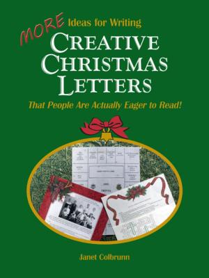 Cover of the book More Ideas for Writing Creative Christmas Letters That People Are Actually Eager to Read! by Amanda Lee